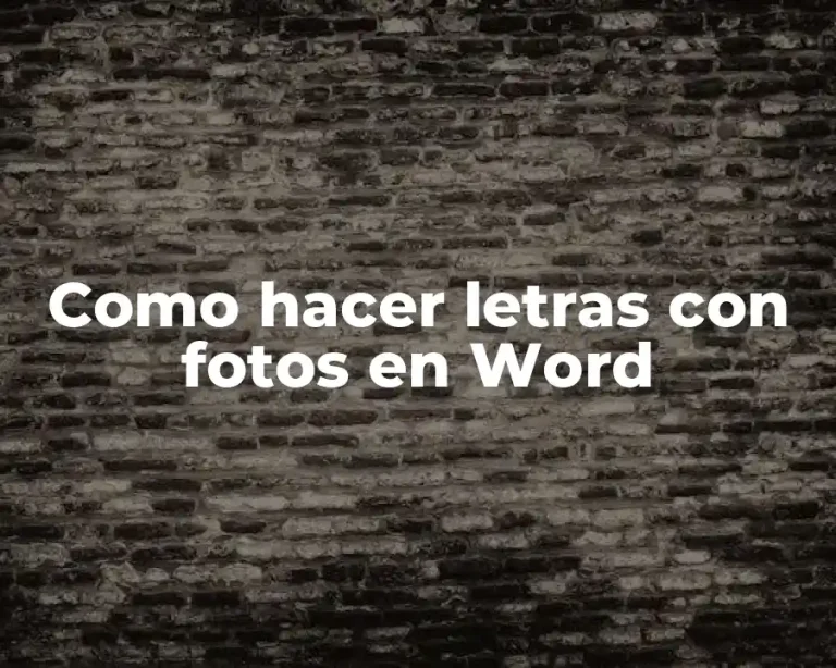 Como hacer letras con fotos en Word