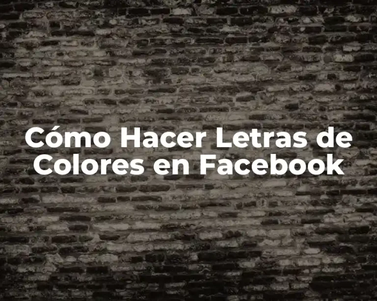 Cómo Hacer Letras de Colores en Facebook