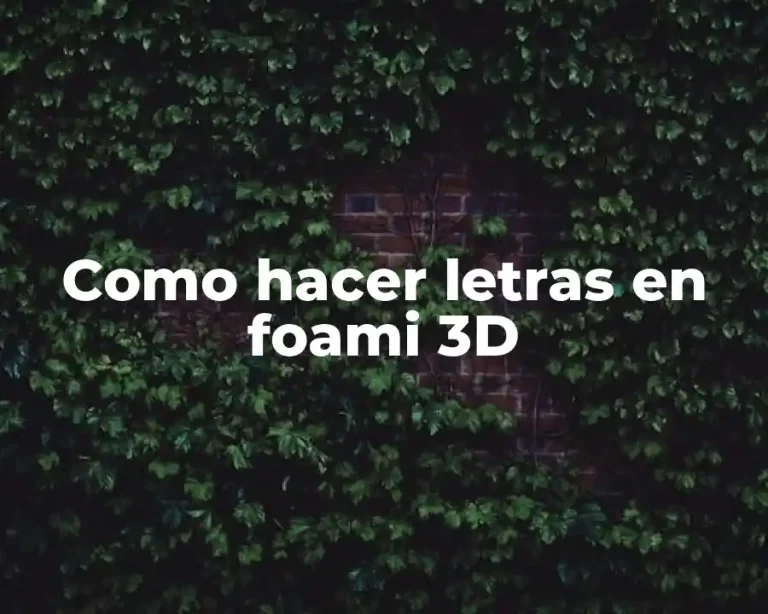 Como hacer letras en foami 3D