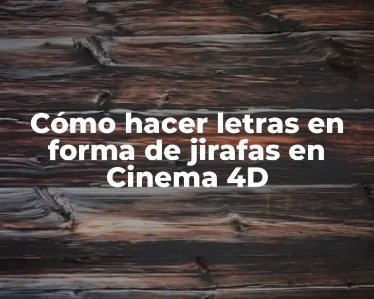 Cómo hacer letras en forma de jirafas en Cinema 4D