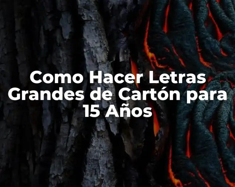 Como Hacer Letras Grandes de Cartón para 15 Años
