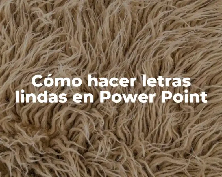 Cómo hacer letras lindas en Power Point