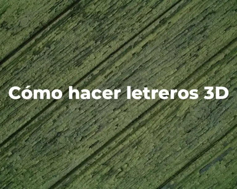 Cómo hacer letreros 3D