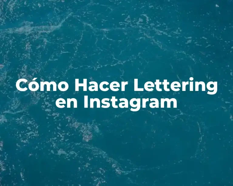 Cómo Hacer Lettering en Instagram