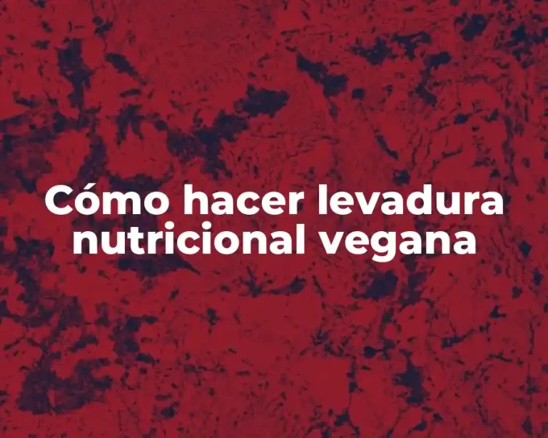Cómo hacer levadura nutricional vegana