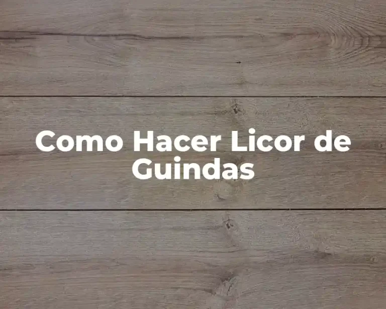 Como Hacer Licor de Guindas