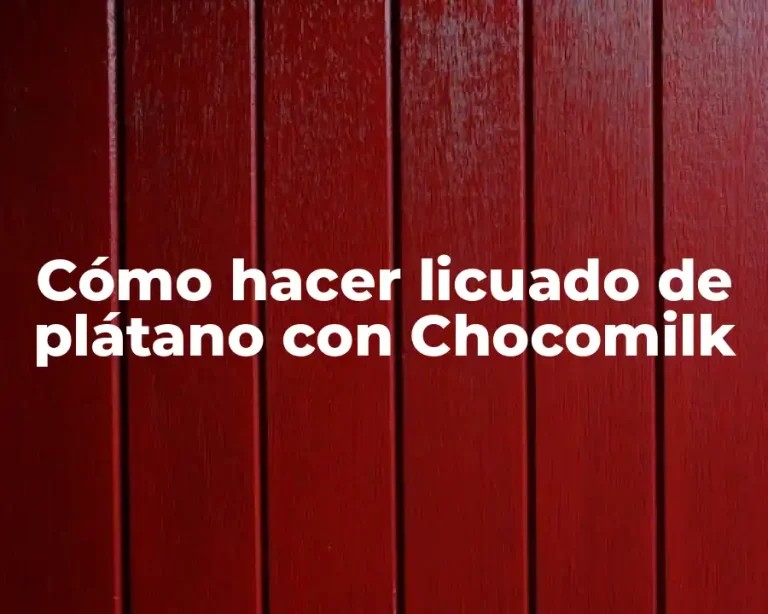 Cómo hacer licuado de plátano con Chocomilk