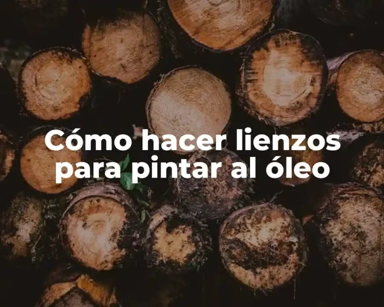 Cómo hacer lienzos para pintar al óleo