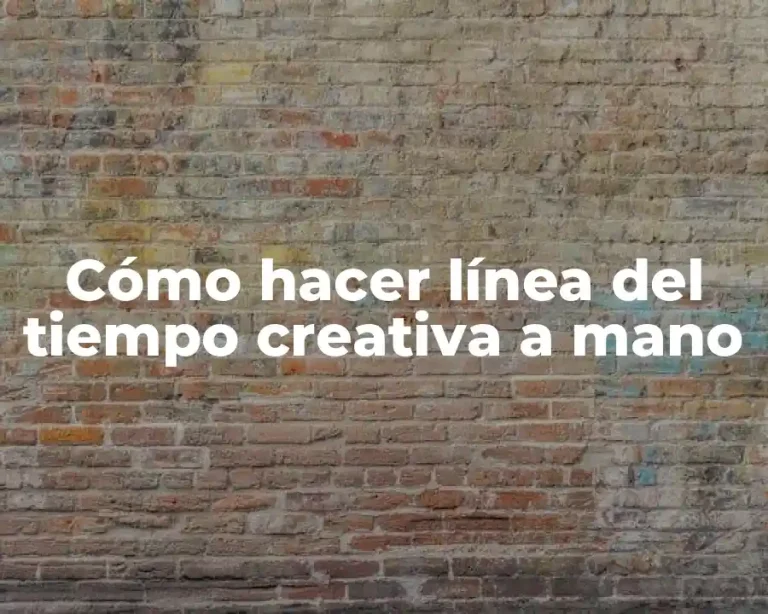 Cómo hacer línea del tiempo creativa a mano