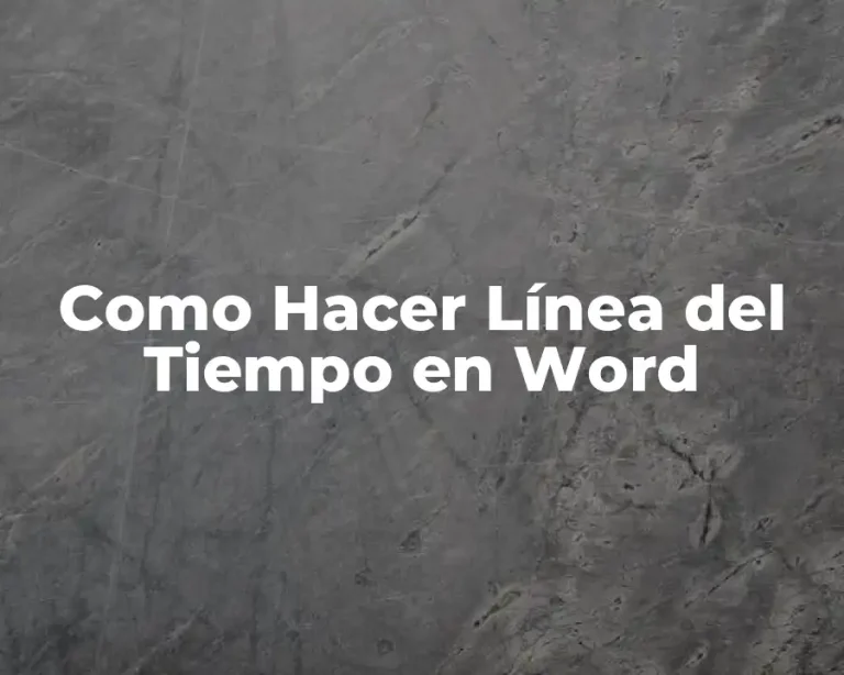 Como Hacer Línea del Tiempo en Word