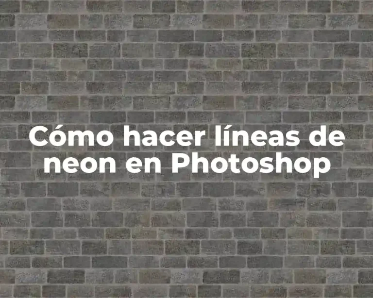 Cómo hacer líneas de neon en Photoshop