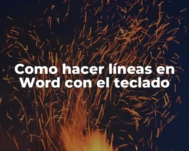 Como hacer líneas en Word con el teclado