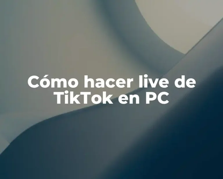 Cómo hacer live de TikTok en PC