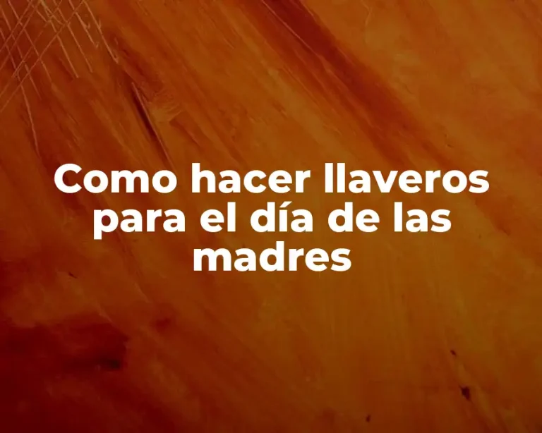 Como hacer llaveros para el día de las madres
