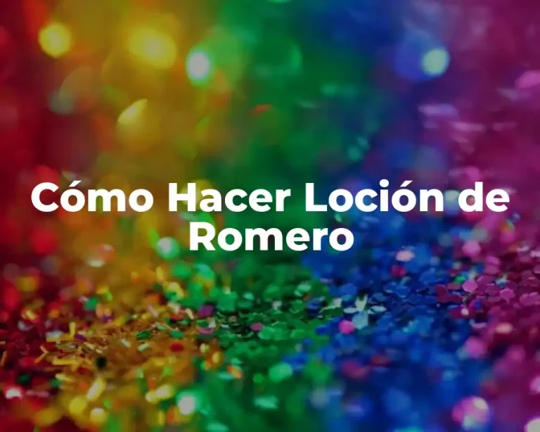 Cómo Hacer Loción de Romero