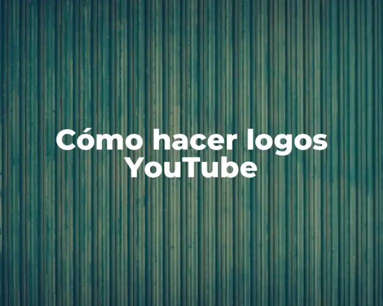 Cómo hacer logos YouTube