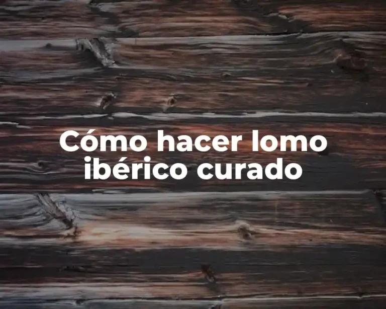 Cómo hacer lomo ibérico curado