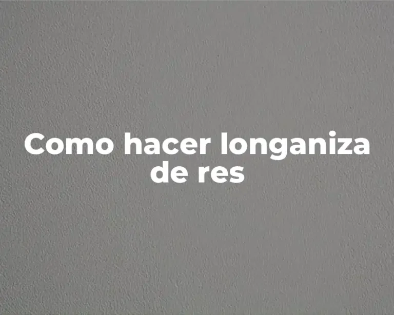 Como hacer longaniza de res