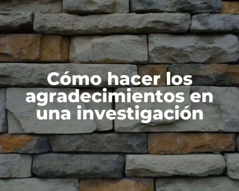 Cómo hacer los agradecimientos en una investigación