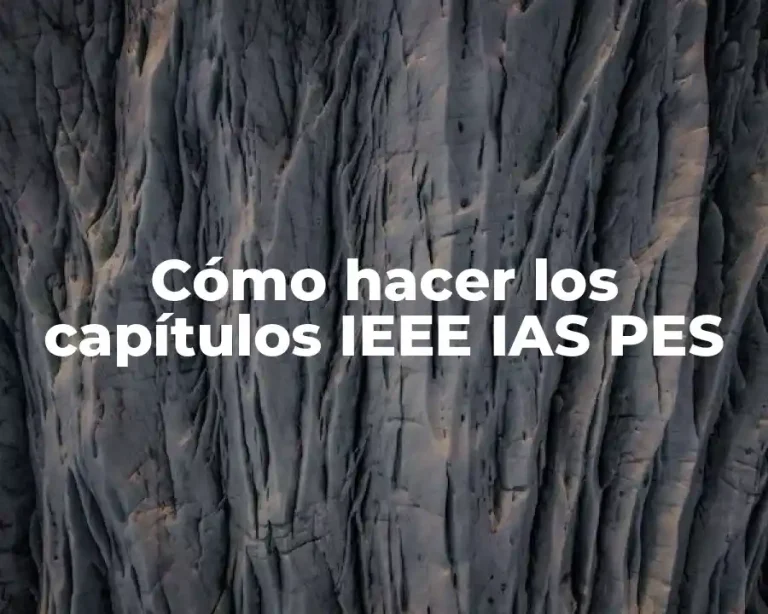 Cómo hacer los capítulos IEEE IAS PES