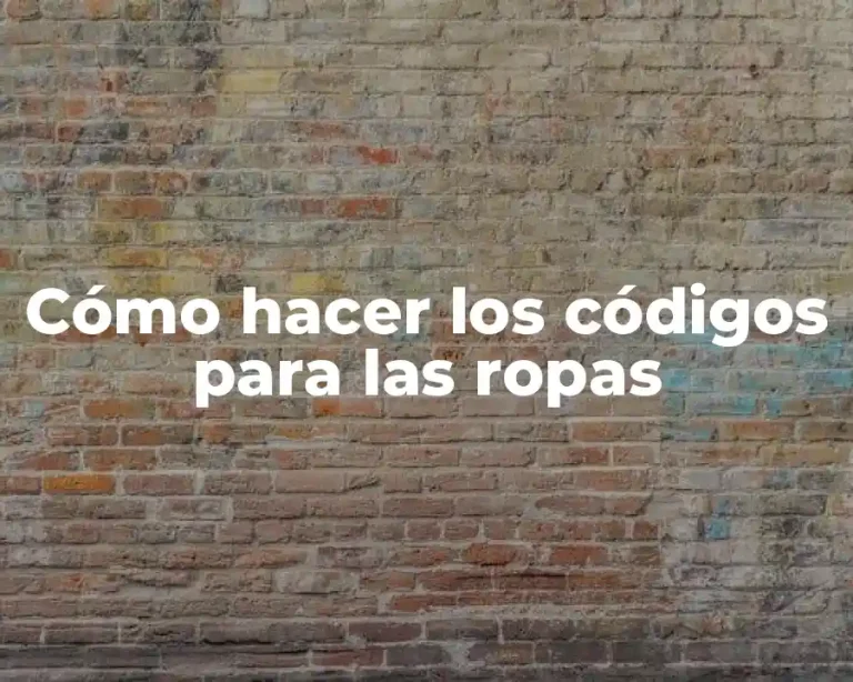 Cómo hacer los códigos para las ropas