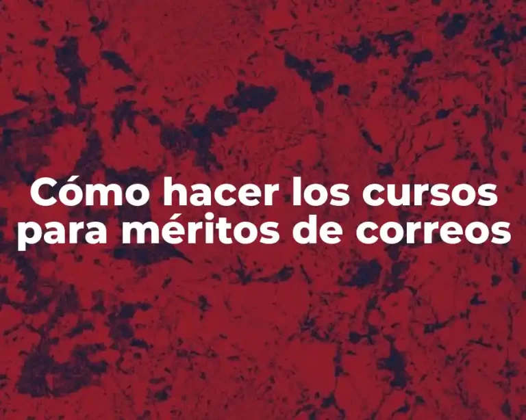 Cómo hacer los cursos para méritos de correos