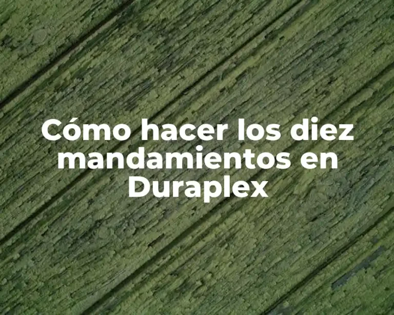 Cómo hacer los diez mandamientos en Duraplex