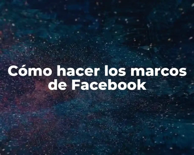 Cómo hacer los marcos de Facebook
