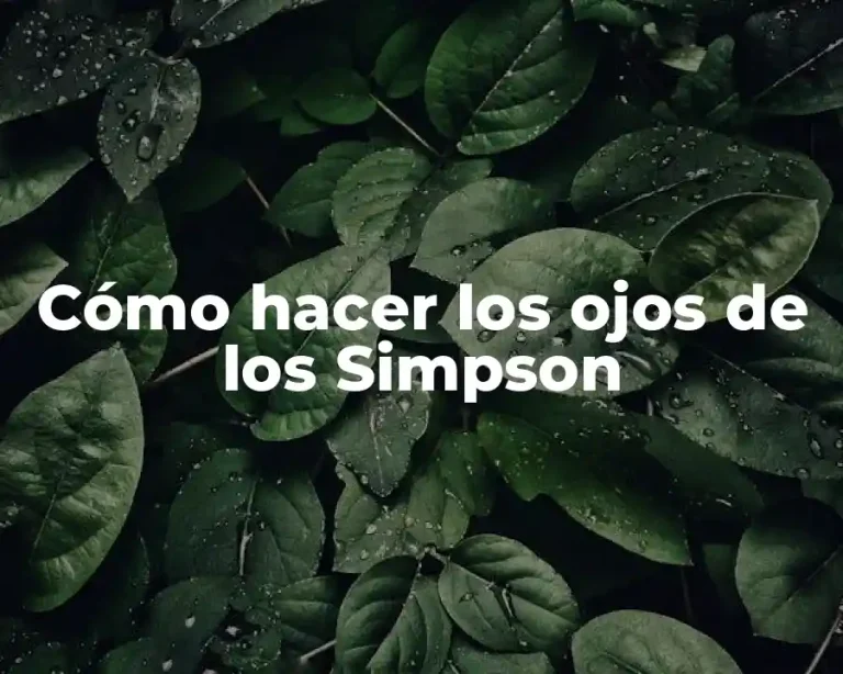 Cómo hacer los ojos de los Simpson