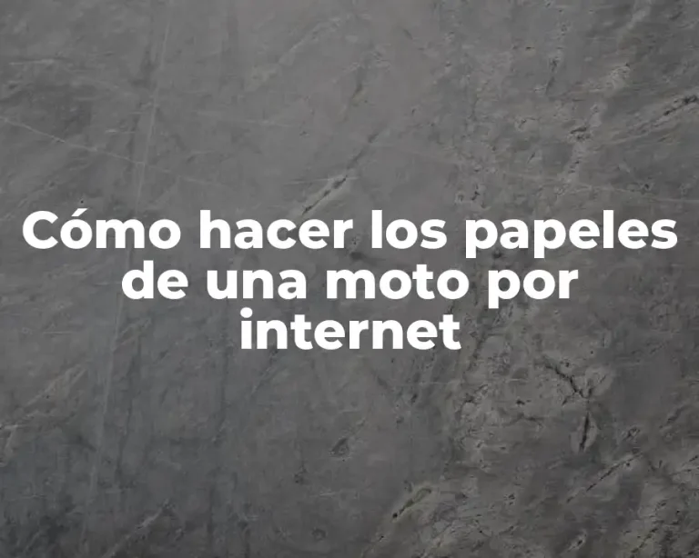 Cómo hacer los papeles de una moto por internet