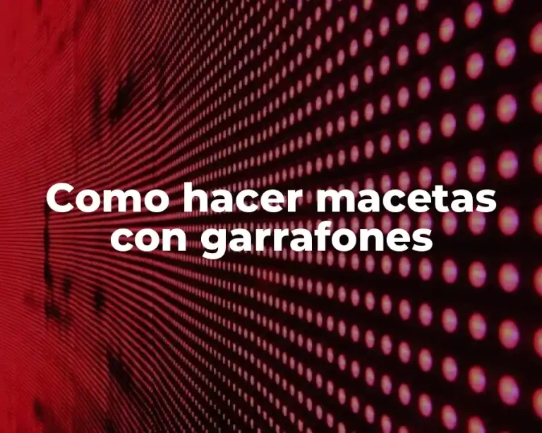 Como hacer macetas con garrafones