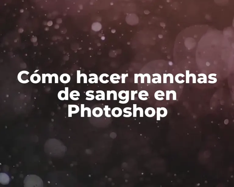 Cómo hacer manchas de sangre en Photoshop