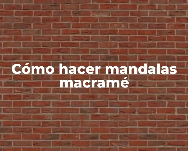 Cómo hacer mandalas macramé