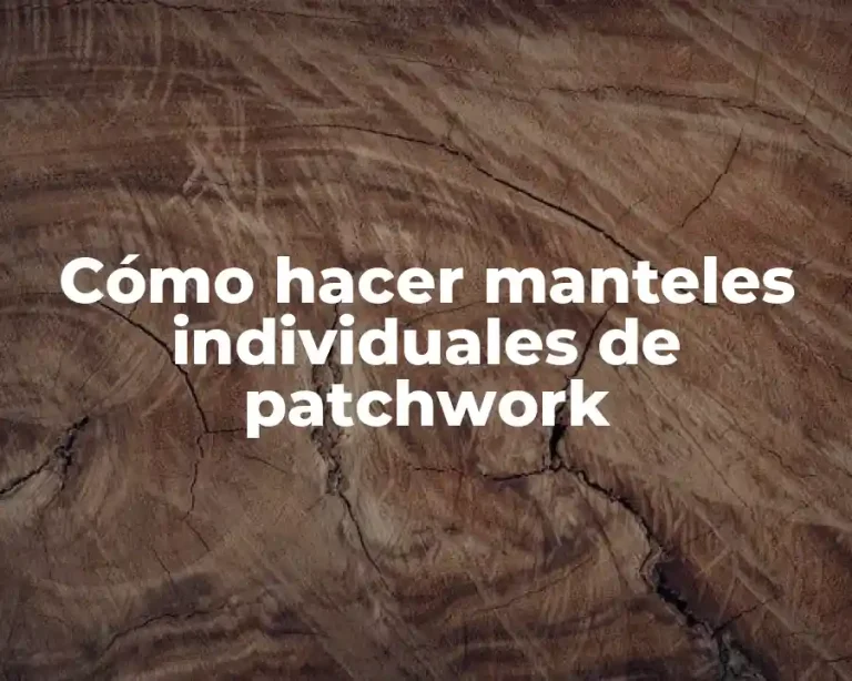 Cómo hacer manteles individuales de patchwork