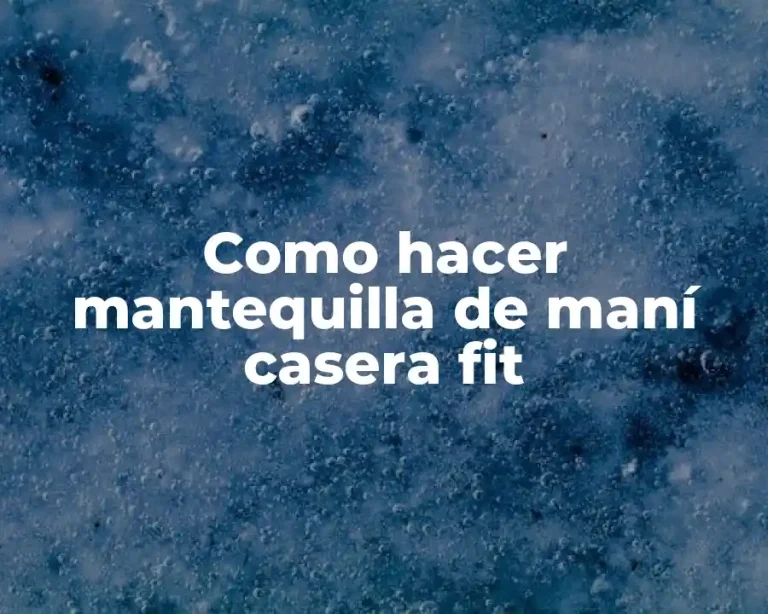 Como hacer mantequilla de maní casera fit