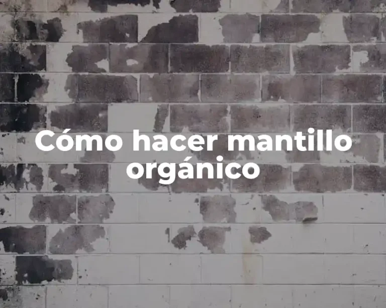 Cómo hacer mantillo orgánico