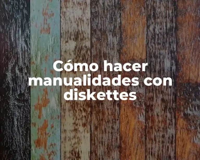 Cómo hacer manualidades con diskettes