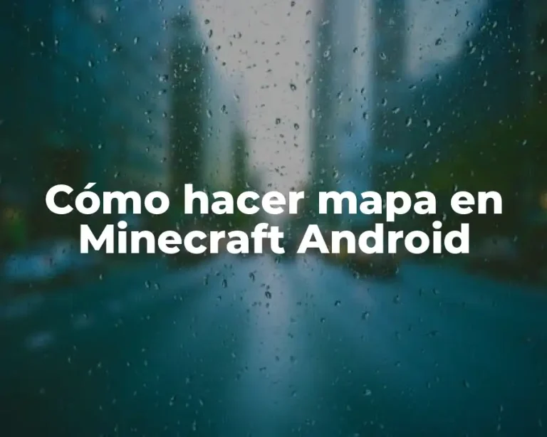 Cómo hacer mapa en Minecraft Android