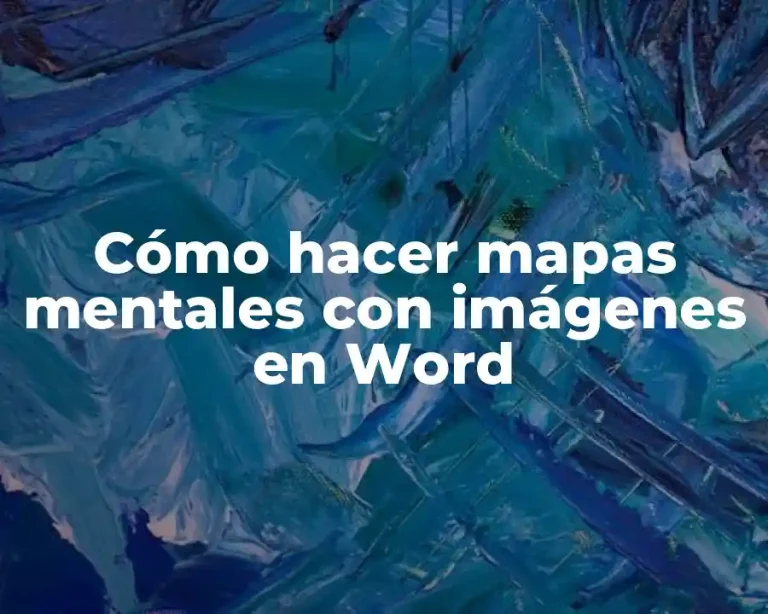 Cómo hacer mapas mentales con imágenes en Word