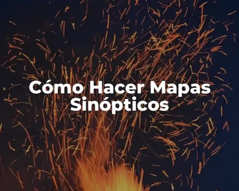Cómo Hacer Mapas Sinópticos