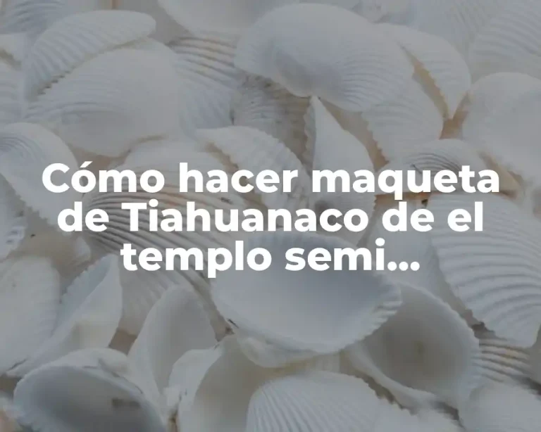 Cómo hacer maqueta de Tiahuanaco de el templo semi subterráneo