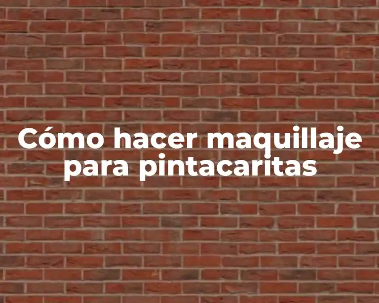 Cómo hacer maquillaje para pintacaritas