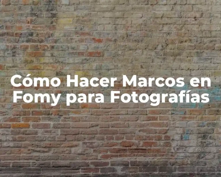 Cómo Hacer Marcos en Fomy para Fotografías
