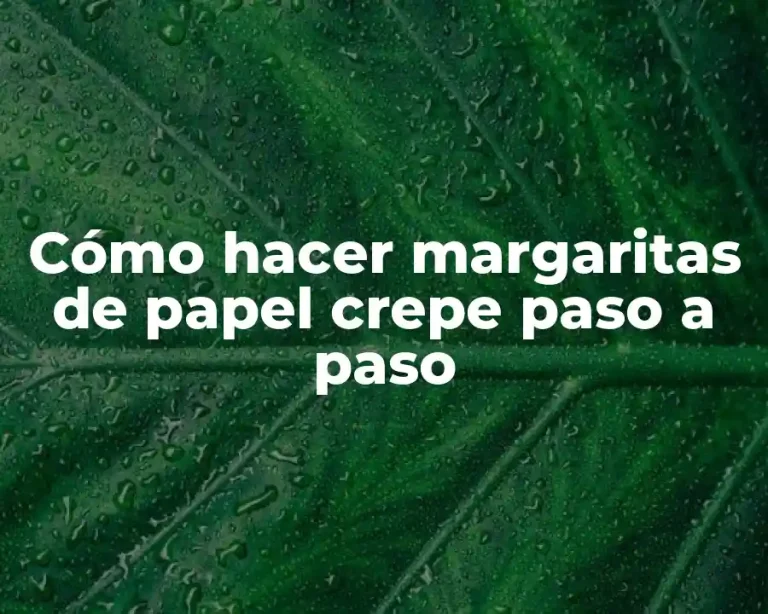 Cómo hacer margaritas de papel crepe paso a paso
