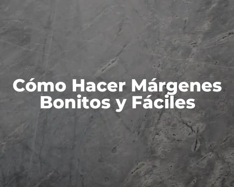 Cómo Hacer Márgenes Bonitos y Fáciles