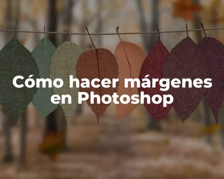 Cómo hacer márgenes en Photoshop