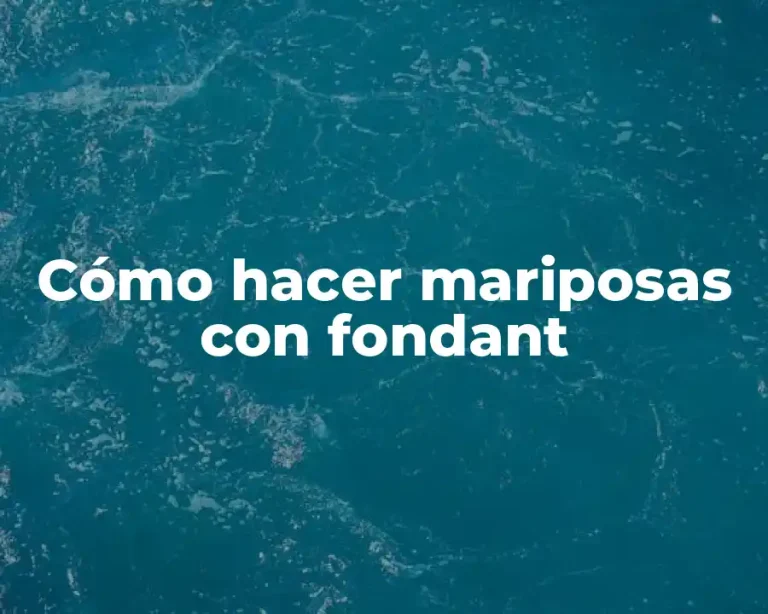 Cómo hacer mariposas con fondant