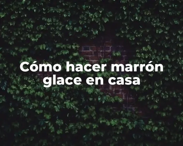 Cómo hacer marrón glace en casa