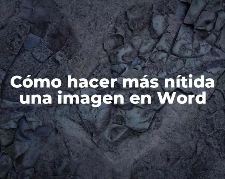 Cómo hacer más nítida una imagen en Word