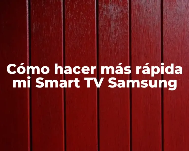 Cómo hacer más rápida mi Smart TV Samsung